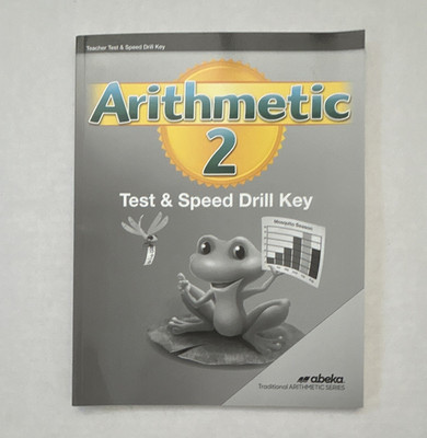 A Beka Book Arithmetic 2 Test & Speed Drill Key Teacher's Edition Traditional