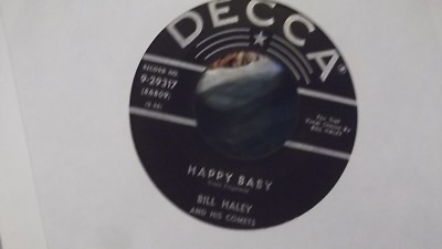 45S  BILL HALEY & HIS COMETS HAPPY BABY/DIM,DIM THE LIGHTS  DECCA RECORDS