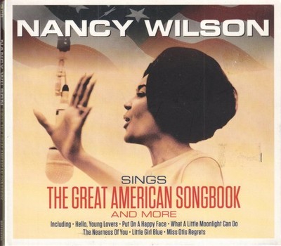 Nancy Wilson Sings the Great American Songbook double CD UK Not Now Music 2019