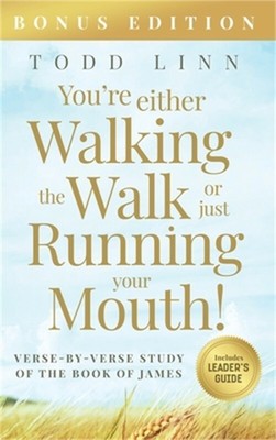 You're Either Walking The Walk Or Just Running Your Mouth! (Verse-By-Verse Study