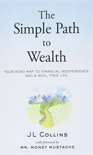 * The Simple Path to Wealth :- Paperback *