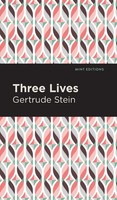 Gertrude Stein | Three Lives | Buch | Englisch (2021) | Mint Editions | Gebunden