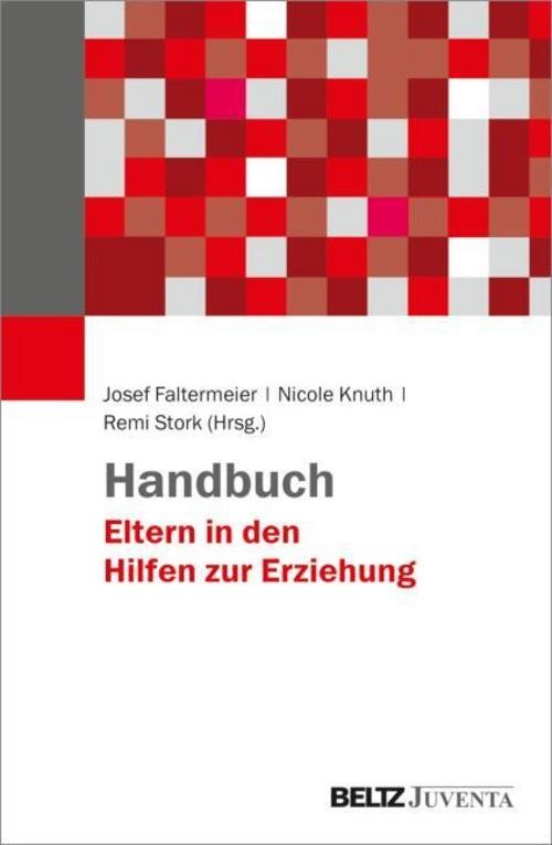 Handbuch Eltern in den Hilfen zur Erziehung Josef Faltermeier
