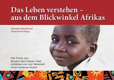 Das Leben verstehen   aus dem Blickwinkel Afrikas