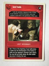 Star Wars CCG Decipher Local Trouble Premiere  White Border WB