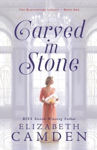 Carved in Stone by Elizabeth Camden - 9780764238437