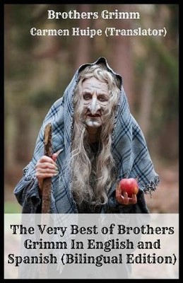 Brothers Grimm The Very Best of Brothers Grimm In English and Span (Taschenbuch)