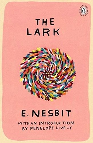 The Lark: Introduction by Booker Prize-Winning Author... - Nesbit, Edith