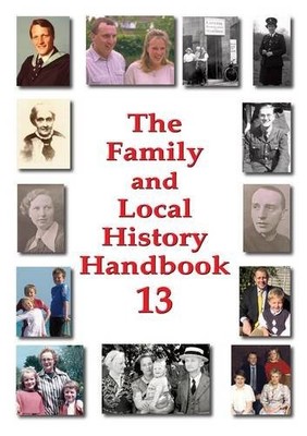 FAMILY & LOCAL HISTORY HANDBOOK 13: v. 13 (T by Blatchford, Elizabeth 095523994X