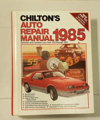 Chiltons Auto Repair Manual 1985 (Chilton's Auto Service Manual)