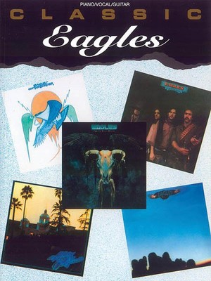 Classic Eagles Piano Sheet Music Guitar Chords Lyrics Pop Hits Songs Book - 