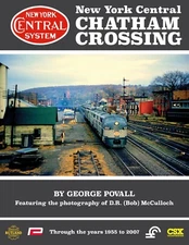 New York Central CHATHAM CROSSING, 1955-2007 (Out of Print BRAND NEW BOOK)