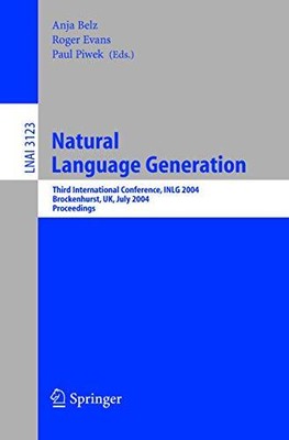 Natural Language Generation: Third International Conference, INLG 2004, Brockenh