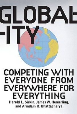 Globality: Competing with Everyone from Everywhere for Everything - VERY GOOD