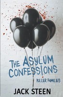 The Asylum Confessions Killer Families Jack Steen Taschenbuch Englisch 2022