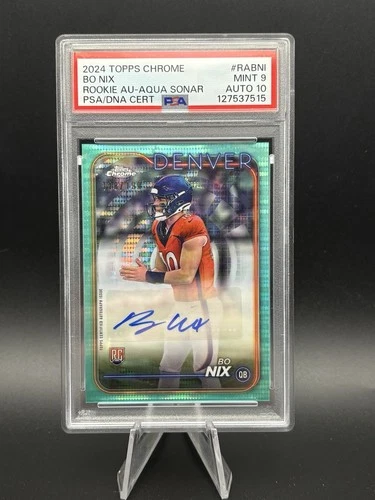 2024 Topps Chrome Bo Nix Rookie Aqua Sonar Auto /199 PSA 9 Auto 10 (POP 2)