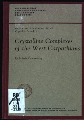 Crystalline Complexes of the West Carpathians Guide to Excursion 16 AC Czechoslo
