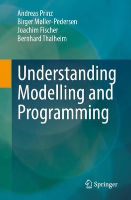 Understanding Modelling and Programming by Andreas Prinz Paperback Book