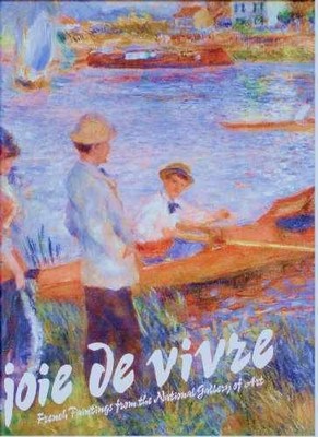 Joie De Vivre: French Paintings from - Hardcover, by National Gallery of - Good