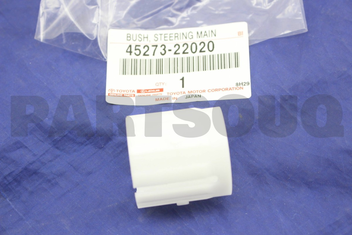 4527322020 Genuine Toyota BUSH, STEERING MAIN SHAFT 45273-22020 | eBay