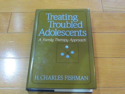 Treating Troubled Adolescents: A Family Therapy Approach-Charles Fishman! MINT!!