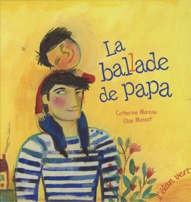 La Ballade de Papa - Catherine Moreau - V407120