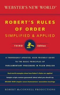 Webster's New World Robert's Rules of Order Simplified and Applied, Third Ed.