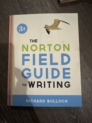 Norton Field Guide to Writing by Richard Bullock (2013, Paperback)3E