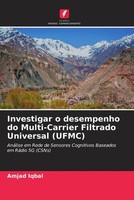 Amjad Iqbal | Investigar O Desempenho Do Multi-Carrier Filtrado Universal (Ufmc)