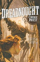 Dreadnought Cherie Priest Taschenbuch Kartoniert / Broschiert Englisch 2010