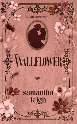 Wallflower Samantha Leigh Taschenbuch Englisch 2024 Samantha Leigh Books