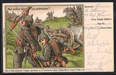 Postcard now we want to screw them, battle scene of the Germans with gun 191 
