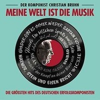 Christian Bruhn-Meine Welt Ist Die Musik Von Bruhn,Christian | CD | Zustand Neu