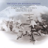 Singers Beyond Borde - Stars Are Brightly Shining; A Holiday Celebration [new Cd on sale Singers Beyond Borde - Stars Are Brightly Shining; A Holiday Celebration [new Cd on sale