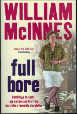 Full Bore ; by William McInnes - Large Paperback / Humour / Australia