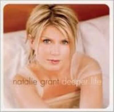 NATALIE GRANT: DEEPER LIFE - CD