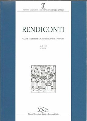 Rendiconti : Classe di lettere e scienze morali e storiche, Volume 140 (2006)
