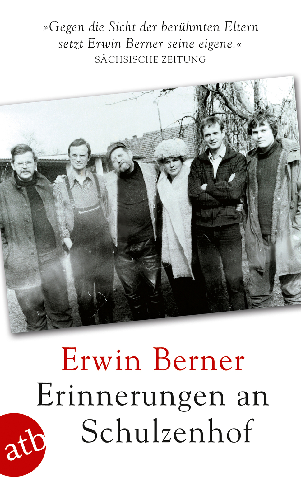Erwin Berner / Erinnerungen An Schulzenhof