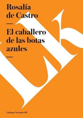 El caballero de las botas azules by Rosal?a de Castro (Spanish) Paperback Book