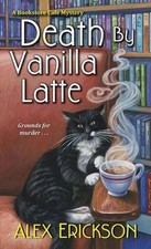Death by Vanilla Latte by Alex Erickson (English) Paperback Book