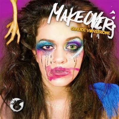 Claude VonStroke Makeovers (CD)