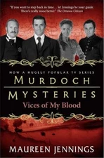 Maureen Jennings Murdoch Mysteries - Vices of My Blood (Paperback) (UK IMPORT)