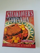 Vintage Cookbook The Steaklovers Companion 1997 Omaha Steaks