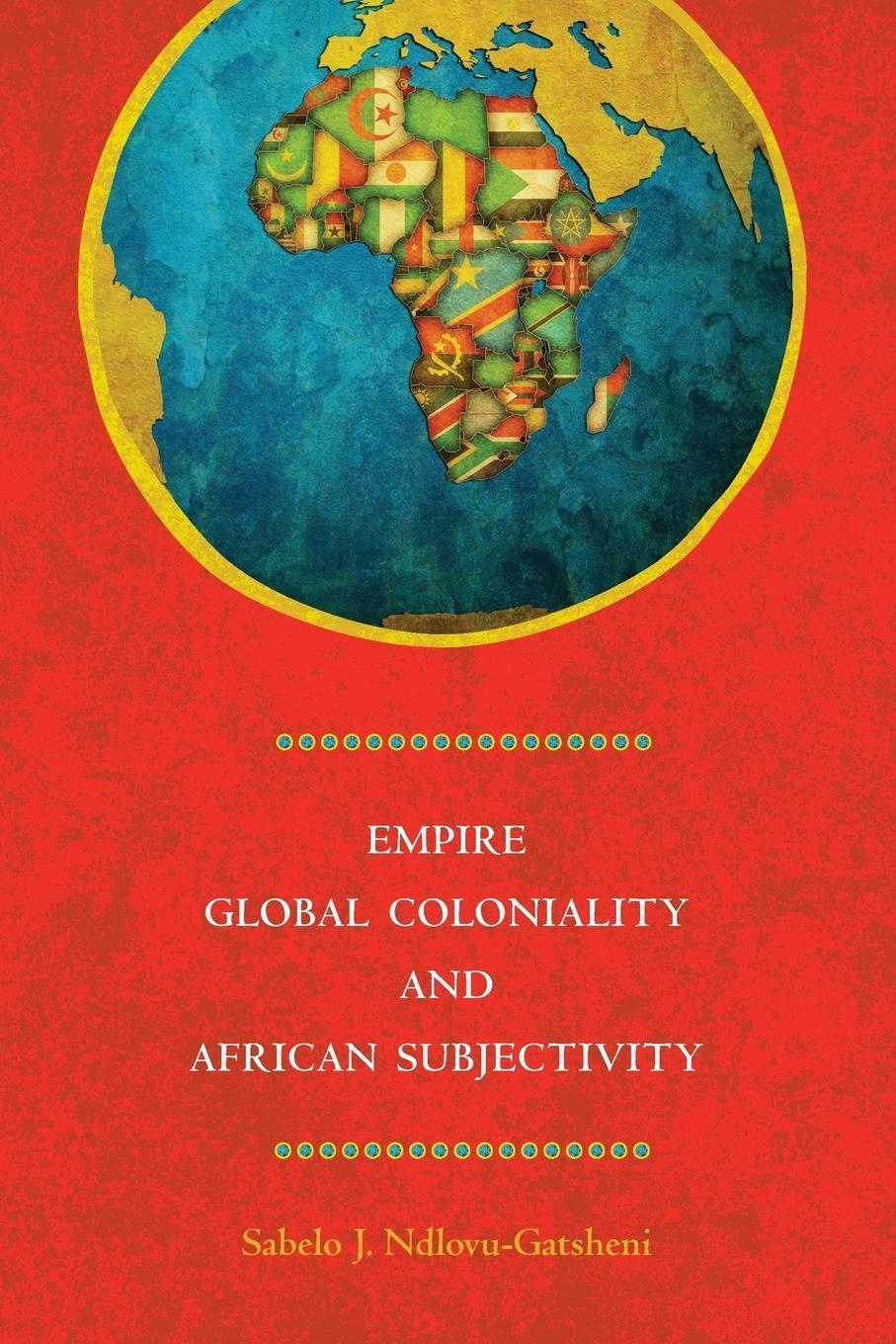 Thumbnail - Sabelo J. Ndlovu-gatsheni | Empire, Global Coloniality And African