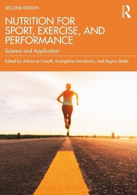Nutrition for Sport, Exercise, and Performance by Adrienne Fo... - 9781032342719