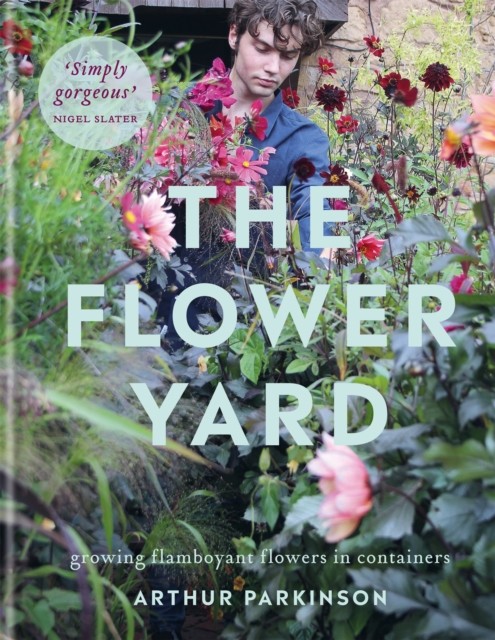The Flower Yard: A Year of Growing a Cottage Garde. Parkinson ** - Image 2