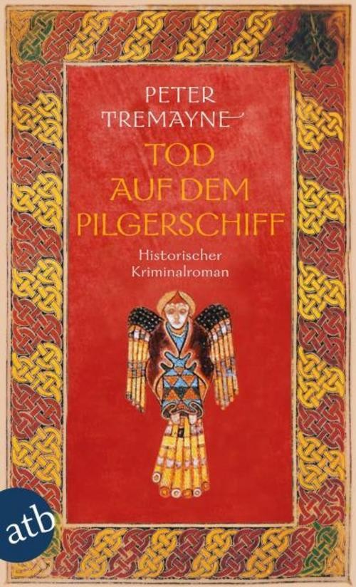 Tod auf dem Pilgerschiff Peter Tremayne