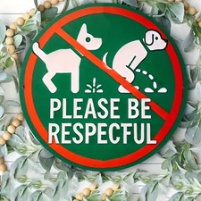 No Dog Poop or Pee Respect Pet Round Tin Metal Signs Home D cor 8x8