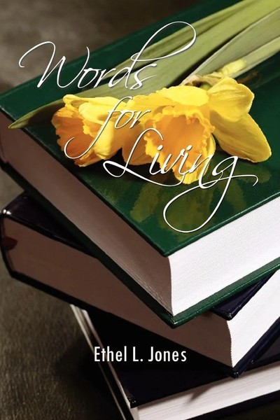 Ethel L. Jones | Words For Living | Taschenbuch | Englisch (2010) | Xlibris-image