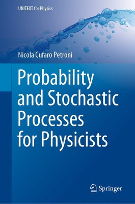 Probability and Stochastic Processes for Physicists (UNITEXT for Physics)